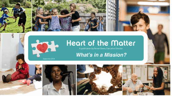 The Heart of the Matter: What’s In a Mission?