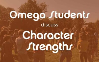 Omega Students Discuss Character Strengths & What Makes a Changemaker