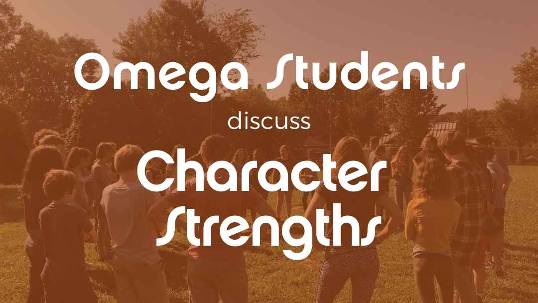 Omega Students Discuss Character Strengths & What Makes a Changemaker